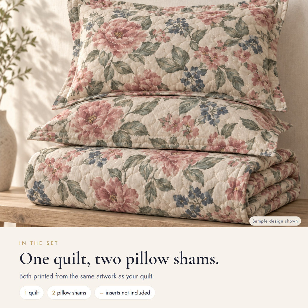 In the set: one quilt and two matching pillow shams printed from the same artwork, inserts not included (sample design shown)